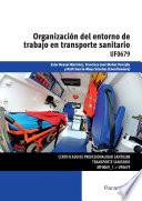 libro Uf0679   Organización Del Entorno De Trabajo En Transporte Sanitario